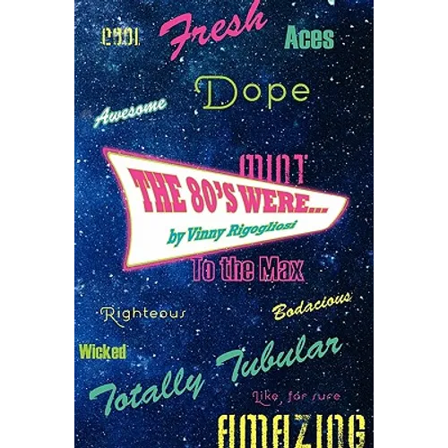 The 80's Were... - Paperback