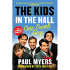 The Kids in the Hall: One Dumb Guy - Paperback