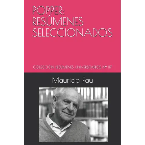 Popper: Resúmenes Seleccionados: Colección Resúmenes Universitarios N° 117 - Paperback