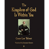 The Kingdom of God Is Within You - Paperback
