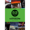 52 Assignments: Photographic Exposure - Hardcover