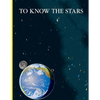To Know the Stars - Paperback