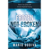 Frozen, Not Broken: Master Your Stress and Activate Rapid Self-healing - Paperback