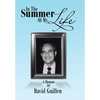 In the Summer of My Life - Hardcover