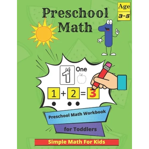 Preschool Math: Tracing Practice Activity Book for Kids 3-5 with Numbers, Colors, Animals, Shapes and More - Homeschool Kindergartener - Paperback