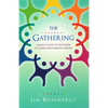 The Gathering: A 40-Day Guide to the Power of Group and Personal Prayer - Paperback