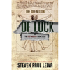 The Definition of Luck: Or The Post-Modern Prometheus - Paperback