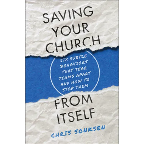 Saving Your Church from Itself - Hardcover