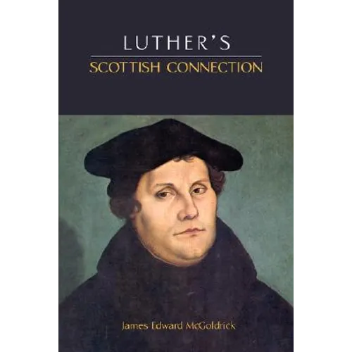 Luther's Scottish Connection - Paperback