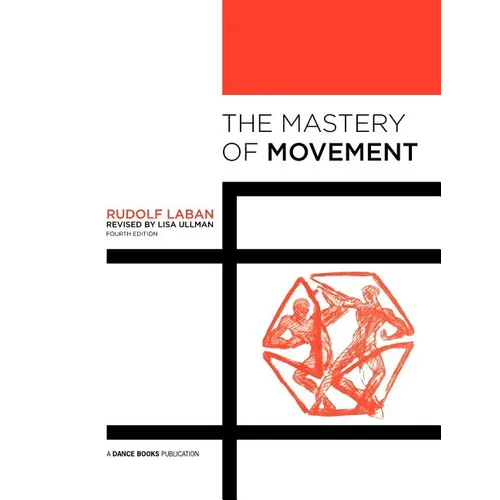 The Mastery of Movement - Paperback