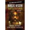 Marcus Wesson: The Horrific True Story Behind Fresno's Worst Mass Murderer - Paperback