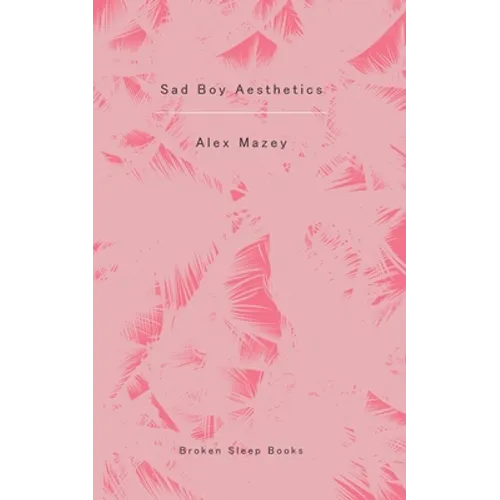 Sad Boy Aesthetics - Paperback