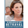 Blindsided By His Betrayal: Surviving the Shock of Your Husband's Infidelity - Paperback