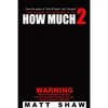 How Much 2 - Paperback