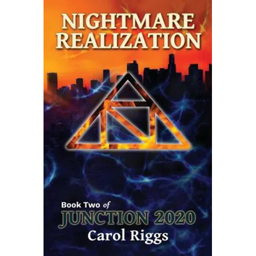 Junction 2020: Book Two: Nightmare Realization - Paperback
