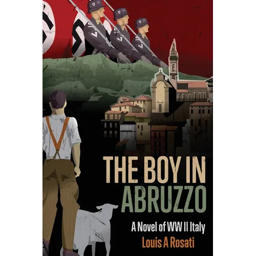 The Boy in Abruzzo: A Novel of WW II Italy - Paperback