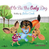 I Want to Be the Only Dog: Volume 6 - Paperback