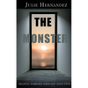 The Monster: Helping Families Navigate Addiction - Paperback