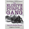 The Elusive Purple Gang: Detroit's Kosher Nostra - Paperback