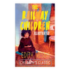 The Railway Children (Illustrated): Adventure Classic - Paperback