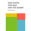 The Good, the Bad and the Barmy - Paperback