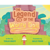 The Legend of the Worry Doll - Hardcover