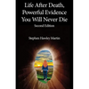 Life After Death, Powerful Evidence You Will Never Die - Paperback