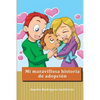 Mi maravillosa historia de adopción - Paperback