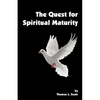 The Quest for Spiritual Maturity - Paperback