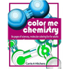Color Me Chemistry: A Molecular Coloring Book For Adults: 80 Pages of Molecules to Color - Paperback