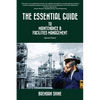 The Essential Guide To Maintenance & Facilities Management - Paperback