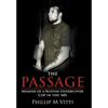 The Passage: Memoir of a Boston Undercover Cop in the '60s - Hardcover