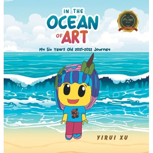 In the Ocean of Art: My Six Years Old - Hardcover