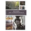 Beyond Art Fundamentals - Paperback