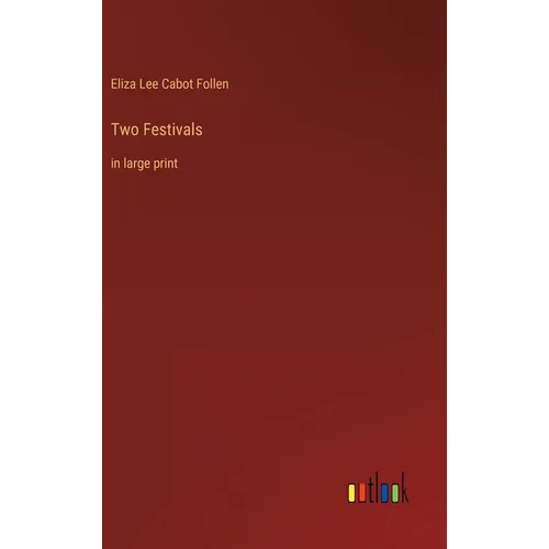 Two Festivals: in large print - Hardcover