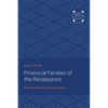 Provincial Families of the Renaissance: Private and Public Life in the Veneto - Paperback