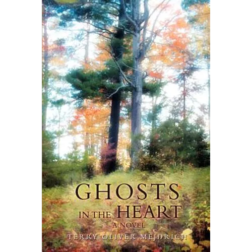 Ghosts in the Heart - Paperback