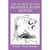 The Secret of the Bramble Bush House - Paperback