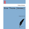 Eros' Throne. [Verses.] - Paperback