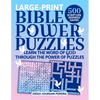 Bible Power Puzzles: 500 Scripture-Inspired Games--Learn the Word of God Through the Power of Puzzles! (Large Print) - Paperback
