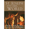 St. Joseph and His World - Paperback