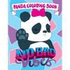 Panda Coloring Book: No Bad Vibes: Kawaii Panda Gift for Girls and Women, Coloring Pages with Cute Panda Bear Illustrations, Positive and I - Paperback