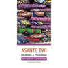 Asante Twi-English/English-Asante Twi Dictionary & Phrasebook - Paperback