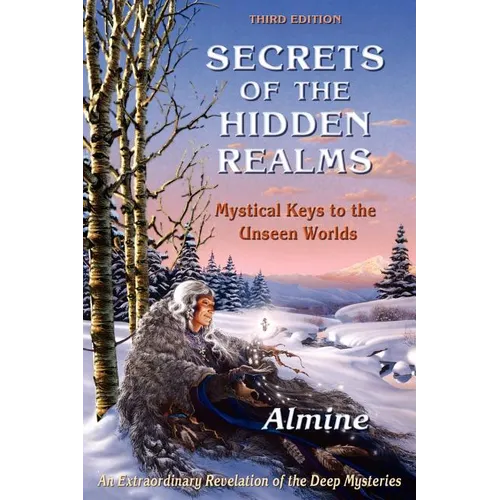 Secrets of the Hidden Realms, Mystical Keys to the Unseen Worlds (3rd edition) - Paperback