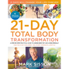 The Primal Blueprint 21-Day Total Body Transformation: A Step-By-Step Practical Guide to Losing Body Fat and Living Primally - Paperback