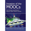 Invasion of the Moocs: The Promises and Perils of Massive Open Online Courses - Paperback