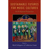 Sustainable Futures for Music Cultures: An Ecological Perspective - Paperback