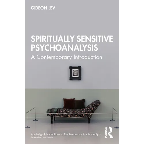 Spiritually Sensitive Psychoanalysis: A Contemporary Introduction - Paperback