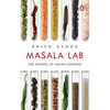Masala Lab: The Science of Indian Cooking - Paperback