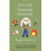 Let's Go Camping, Gramma - Paperback